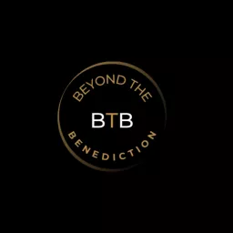 Beyond The Benediction Podcast artwork