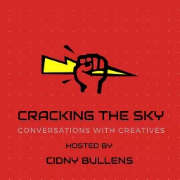 Cracking The Sky-Conversations With Creatives Podcast artwork