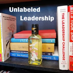 Unlabeled Leadership Podcast artwork