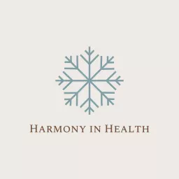 Harmony in Health Podcast artwork