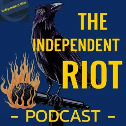 The Independent Riot Podcast artwork