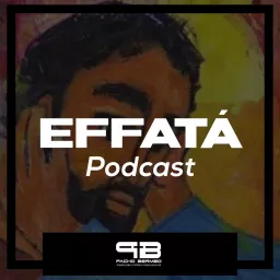 EFFATÁ Podcast artwork