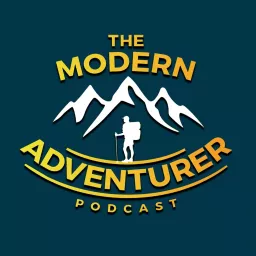 The Modern Adventurer Podcast artwork