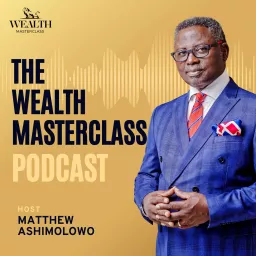 Wealth MasterClass Podcast artwork