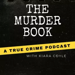 The Murder Book: A True Crime Podcast