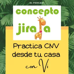 Concepto Jirafa - Practica la Comunicación NoViolenta desde tu casa