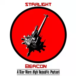 Starlight Beacon: A Star Wars High Republic Podcast artwork
