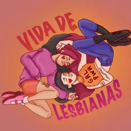 Vida de Lesbianas Podcast artwork