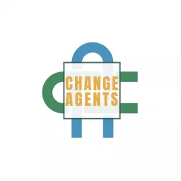 Change Agents The Podcast artwork