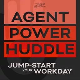 Agent Power Huddle Podcast artwork