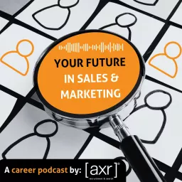 Your Future in Sales & Marketing