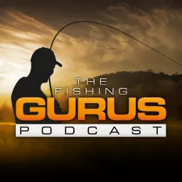 The Fishing Gurus Podcast artwork