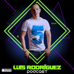 Dj Luis Rodríguez Podcast artwork