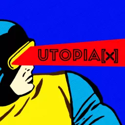 Utopia X Podcast artwork