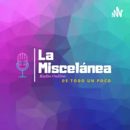 La Miscelánea Radio Podcast artwork