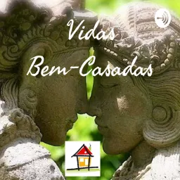 Vidas Bem-Casadas Podcast artwork