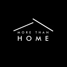 More Than Home Podcast artwork