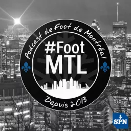 Podcast de Foot de Montréal - #FootMTL artwork