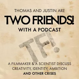 Two Friends! With A Podcast artwork