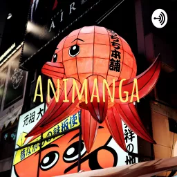 Animanga Podcast artwork