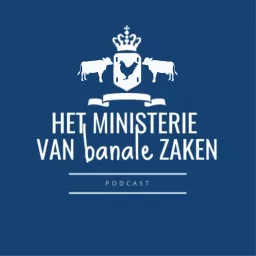 Het Ministerie Van Banale Zaken Podcast artwork