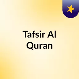 Tafsir Al Quran Podcast artwork
