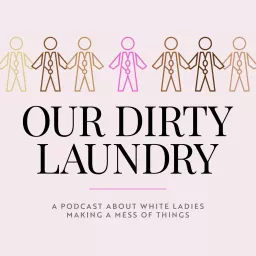 Our Dirty Laundry