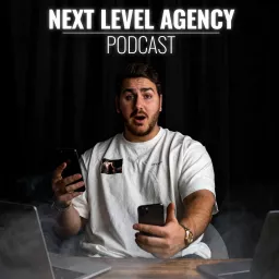 Next Level Agency Podcast artwork