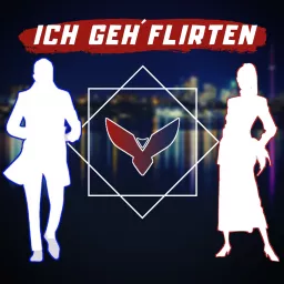 ICH GEH FLIRTEN Podcast artwork