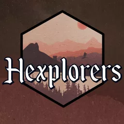 Hexplorers DnD Podcast