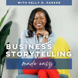 Business Storytelling Made Easy Podcast artwork