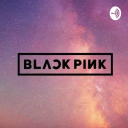 Blackpink Podcast artwork