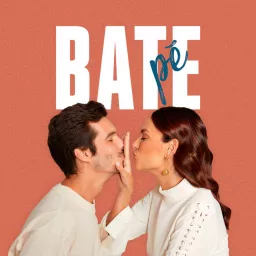 Bate Pé Podcast artwork