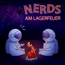Nerds am Lagerfeuer Podcast artwork