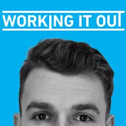 Working It Out Podcast artwork