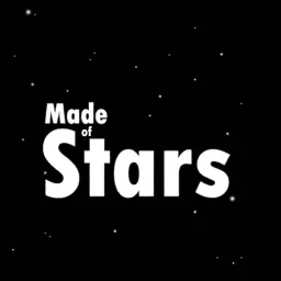 Made of Stars Podcast artwork