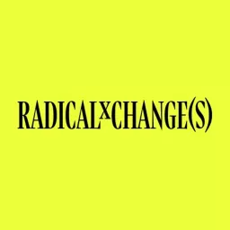 RadicalxChange(s) Podcast artwork
