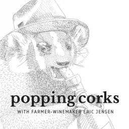 Popping Corks w/ Winemaker Eric Jensen Podcast artwork