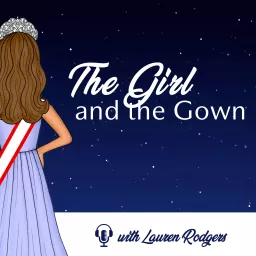 The Girl and The Gown Podcast artwork