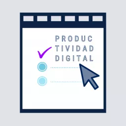 Productividad Digital Podcast artwork