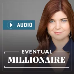 Eventual Millionaire Podcast artwork