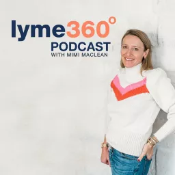 The Lyme 360 Podcast: Heal+ artwork