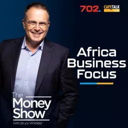 Africa Business Focus Podcast artwork