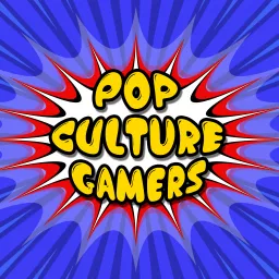 Pop Culture Gamers Podcast artwork