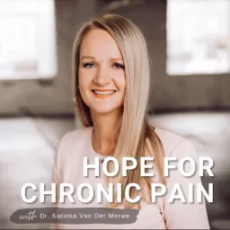 Hope For Chronic Pain Podcast artwork