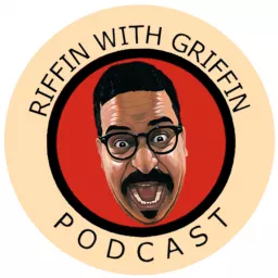 Riffin With Griffin Podcast artwork