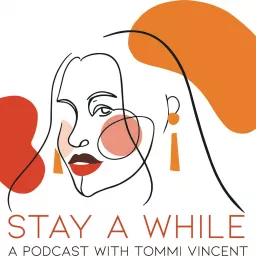 Stay A While Podcast artwork