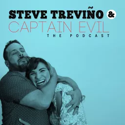 Steve & Captain Evil: The Podcast artwork
