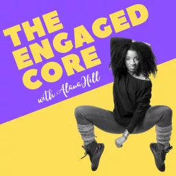 The Engaged Core: A Dance Podcast artwork