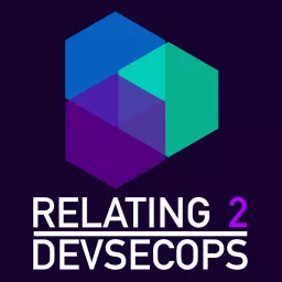 Relating to DevSecOps Podcast artwork